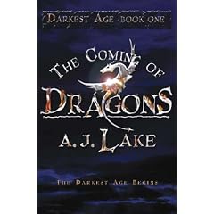 The Coming of Dragons: The Darkest Age I