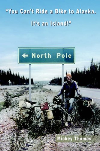 You Can't Ride a Bike to Alaska. It's an Island!