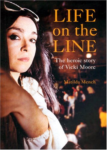 Buy Life on the Line: The Heroic Life of Vicki Moore online at Discounted New and Used prices. Delivered to your door with Off-The-Bookshelf.