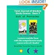 Tarot Journal of Wisdom Study Course: Book 7: Suit of Pentacles (Volume 1) by Velvet Angel
