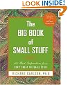 The Big Book of Small Stuff: 100 of the Best Inspirations from Don't Sweat the Small Stuff