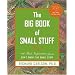 The Big Book 0f Small Stuff: 100 of the Best Inspirations From Don't Sweat the Small Stuff