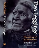 Two Leggings: The Making of a Crow Warrior