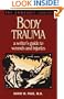 Body Trauma: A Writer's Guide to Wounds and Injuries (Howdunit Writing)