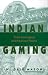 Indian Gaming: Tribal Sovereignty and American Politics