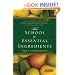 The School of Essential Ingredients
