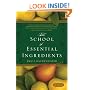 The School of Essential Ingredients