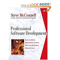 Professional Software Development: Shorter Schedules, Higher Quality Products, More Successful Projects, Enhanced Careers