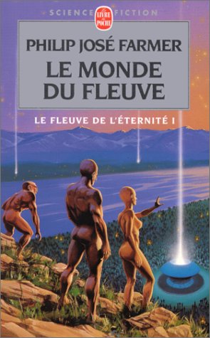City Travel Guides Discounted  Livres : Le Fleuve de l'éternité, tome 1 : Le Monde du fleuve