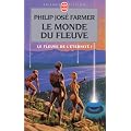 Le Fleuve de l'�ternit�, tome 1 : Le Monde du fleuve