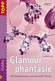 Glamour phantasie - Stephanie G�hr