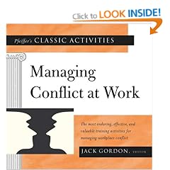 Pfeiffer's Classic Activities for Managing Conflict at Work