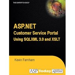 ASP.NET Customer Service Portal Using SQLXML 3.0 and XSLT