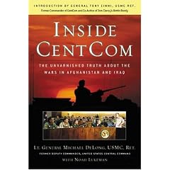 Inside CentCom: The Unvarnished Truth About the Wars in Afghanistan and Iraq