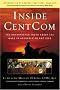 Inside CentCom: The Unvarnished Truth About the Wars in Afghanistan and Iraq