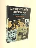 Living well is the best revenge : two Americans in Paris, 1921-1933