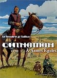 Revue Les Humanoïdes associés  / Chinaman, tome 2 : A armes égales