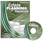 ESTATE PLANNING AND TAXATION W/ CD ROM