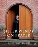 Sister Wendy on Prayer