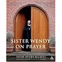 Sister Wendy on Prayer