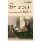The Inquisitor's Guide: A Medieval Manual on Heretics by  Bernard Gui and Janet Shirley