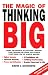 The Magic of Thinking Big
