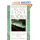 Click here to buy For the Love of Books: 115 Celebrated Writers on the Books They Love Most by  Various.
