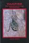 Vampiro: The Vampire Bat in Fact and Fantasy