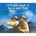 A Picture Book of Lewis and Clark (Picture Book Biography)