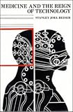 Medicine and the Reign of Technology