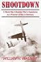 Shootdown: A World War II Bomber Pilot's Experience As a Prisoner of War in Germany