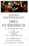 Dieu gu�risseur : La L�gende de Tobit...