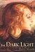 The Dark Light (Sunburst Books)