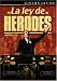 La Ley De Herodes (Herod's Law)