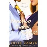 Practice Makes Perfectby Julie James