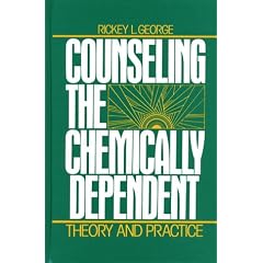 Counseling the Chemically Dependent: Theory and Practice