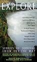 Explore : Stories of Survival From Off The Map (Adrenaline)