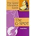 The Good Vibrations Guide: The G-Spot (Good Vibrations Guide To...)