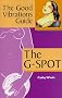 The G-spot: The Good Vibrations Guide (Good Vibrations Guide To...)