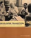Developer Transition: How Community Associations Assume Independence--A Guide for Association Practitioners