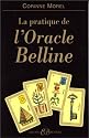 Pratique de l'oracle Belline