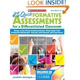 25 Quick Formative Assessments for a Differentiated Classroom: Easy, Low-Prep... by Judith Dodge