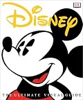 Disney: The Ultimate Visual Guide