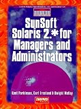  : Sunsoft Solaris 2.* for Managers and Administrators (Solaris Made Easy Series)