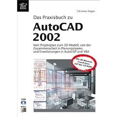Das Praxisbuch zu AutoCAD 2002