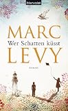 Produkt-Bild: Wer Schatten k&uuml;sst: Roman