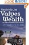 Redistribute Values Not Wealth: For A More Rewarding Life"s Journey