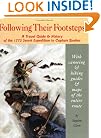 Following Their Footsteps: A Travel Guide & History of the 1775 Secret Expedition to Capture Quebec