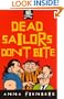 Dead Sailors Don't Bite (A little ark book)
