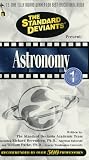 The Standard Deviants: Astronomy, Part 1